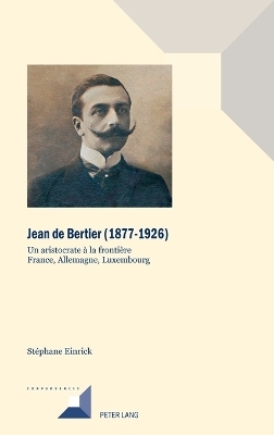 Jean de Bertier (1877-1926) - St&eacute;phane Einrick