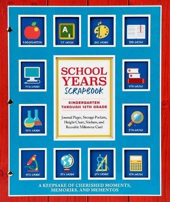 School Years Scrapbook -  Editors of Thunder Bay Press