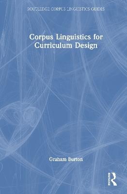 Corpus Linguistics for Curriculum Design
