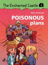 Enchanted Castle 4 - Poisonous Plans -  Peter Gotthardt
