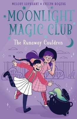 Moonlight Magic Club: The Runaway Cauldron -  Lockhart
