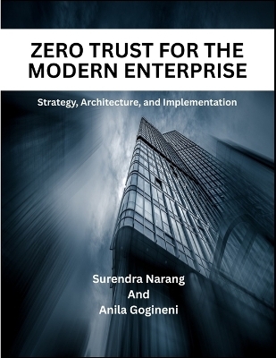 Zero Trust For The Modern Enterprise