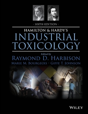 Hamilton & Hardy′s Industrial Toxicology 6e