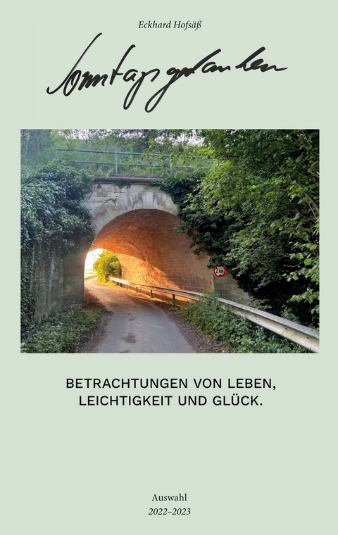 Sonntagsgedanken - Eckhard Hofs&auml;&szlig;