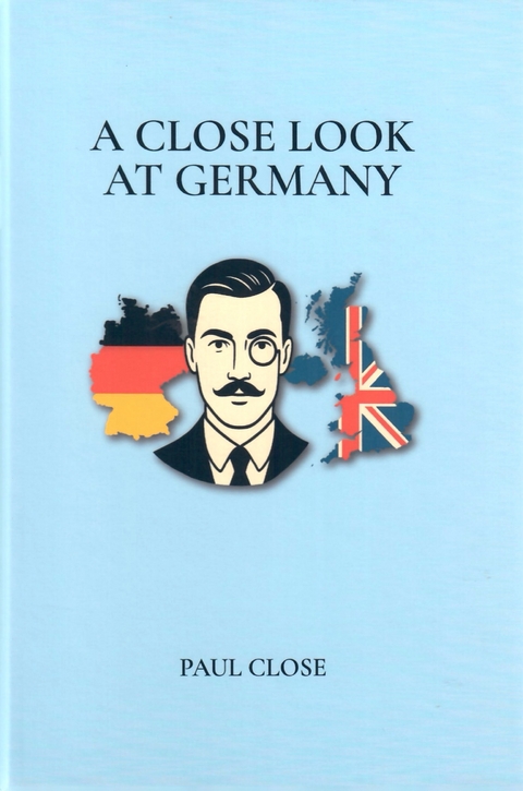A Close Look at Germany - Paul Close