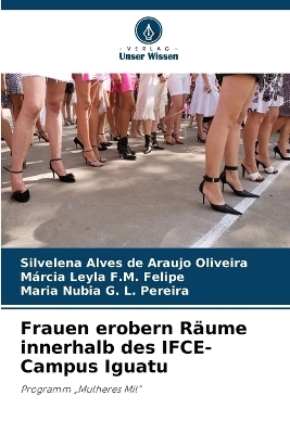 Frauen erobern Räume innerhalb des IFCE-Campus Iguatu