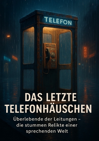 Das letzte Telefonhäuschen