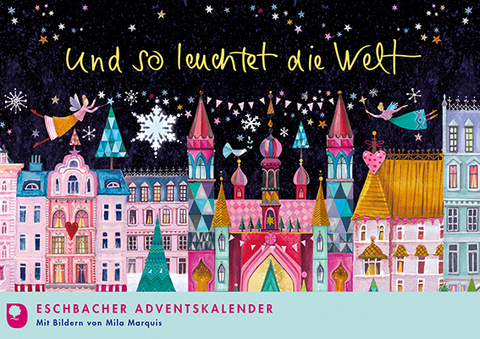 Und so leuchtet die Welt - Mila Marquis