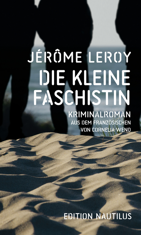 Die kleine Faschistin - J&eacute;r&ocirc;me Leroy