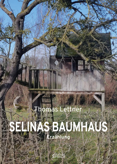 SELINAS BAUMHAUS - Thomas Lettner