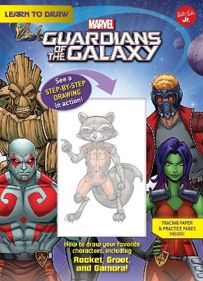 Learn to Draw Marvel Guardians of the Galaxy - Disney Storybook Artists