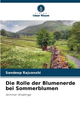 Die Rolle der Blumenerde bei Sommerblumen - Sandeep Rajvanshi
