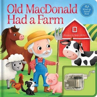 Old MacDonald Had a Farm: A Musical Book
