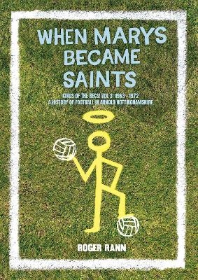 WHEN MARYS BECAME SAINTS . . .