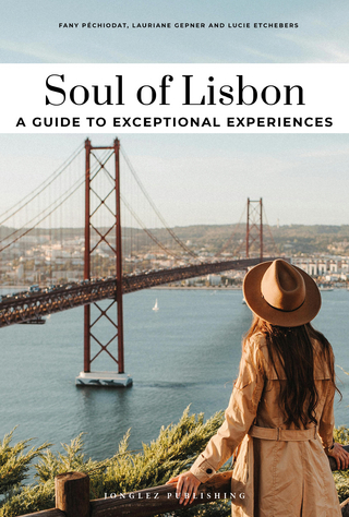 Soul of Lisbon - A Guide to Exceptional Experiences