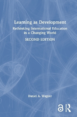 Learning as Development - Daniel A. Wagner