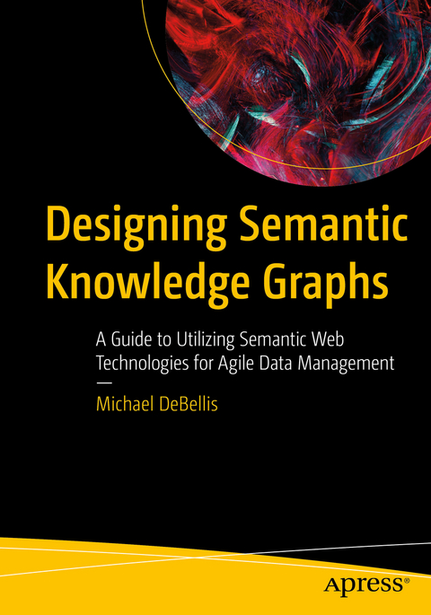 Designing Semantic Knowledge Graphs - Michael DeBellis