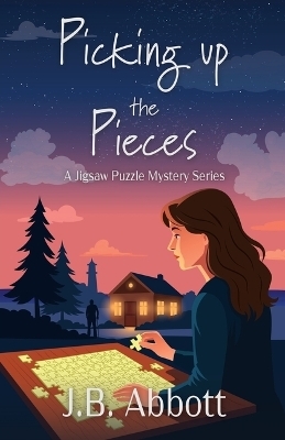 Picking Up the Pieces - J B Abbott