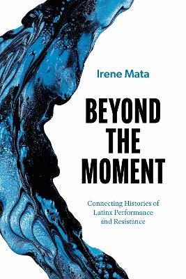 Beyond the Moment - Irene Mata