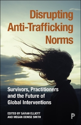 Disrupting Anti-Trafficking Norms