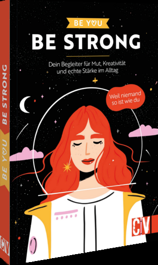 Be You – Be Strong