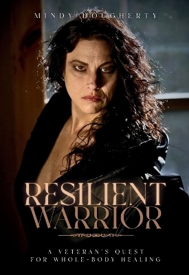 Resilient Warrior - Mindy Dougherty