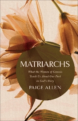 Matriarchs - Paige Allen