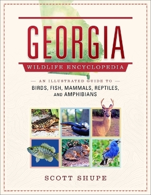 Georgia Wildlife Encyclopedia - Scott Shupe