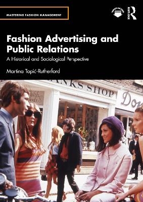 Fashion Advertising and Public Relations - Martina Topić-Rutherford