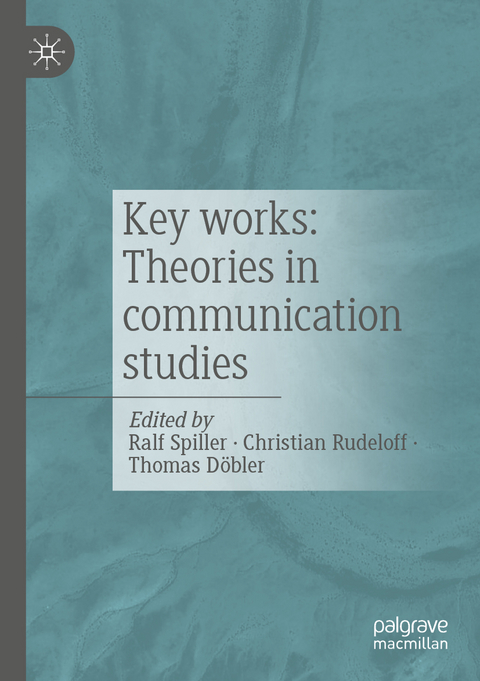 Key works: Theories in communication studies - 