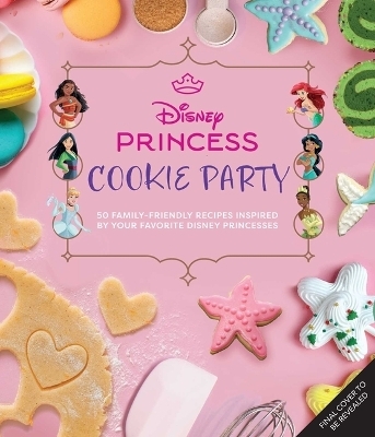 Disney Princess Cookies Party - Sarah Walker Caron