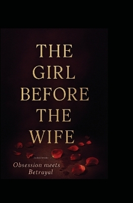 The girl before the wife - Rodell Brooks