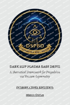 Dark Slip Plasma Bass Drive - Mason Oratus