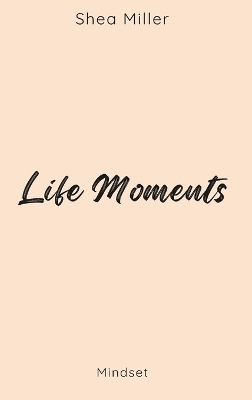 Life Moments