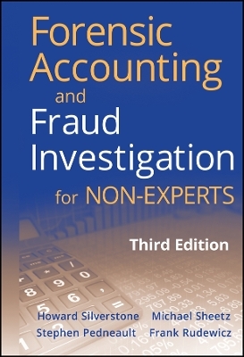 Forensic Accounting and Fraud Investigation for Non–Experts 3e