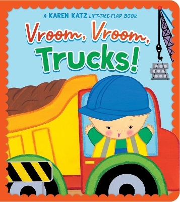 Vroom, Vroom, Trucks! - Karen Katz