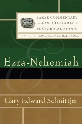 Ezra-Nehemiah - Gary Edward Schnittjer