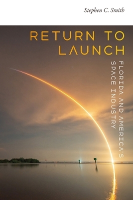 Return to Launch - Stephen C. Smith
