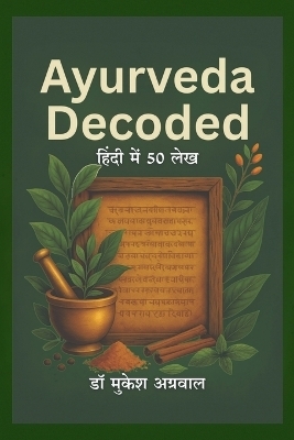 Ayurveda Decoded