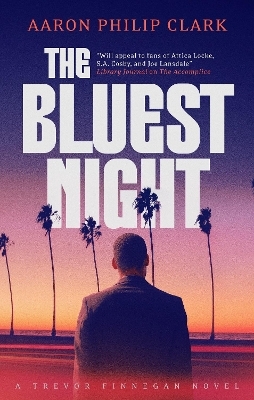 The Bluest Night - Aaron Philip Clark