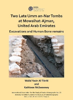Two Late Umm an-Nar Tombs at Mowaihat-Ajman, United Arab Emirates