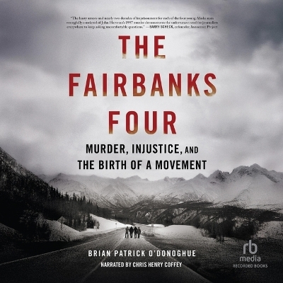 The Fairbanks Four - Brian Patrick O'Donoghue
