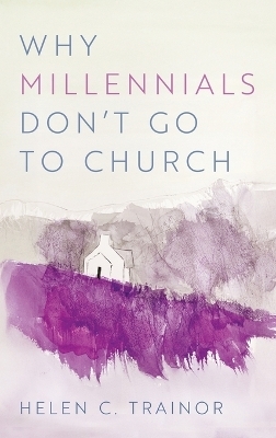 Why Millennials Don't Go to Church