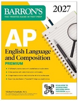 AP English Language and Composition Premium, 2027: Prep Book with 8 Practice Tests + Online Practice - Schanhals, Michael