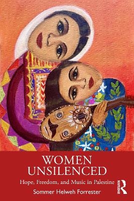 Women Unsilenced - Sommer Helweh Forrester