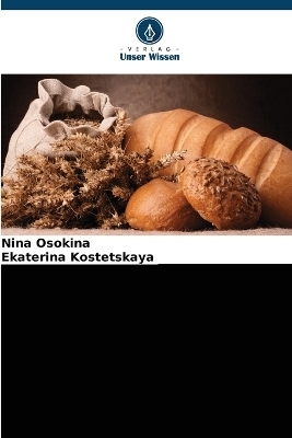 Technologische Bewertung von Getreide - Nina Osokina, Ekaterina Kostetskaya