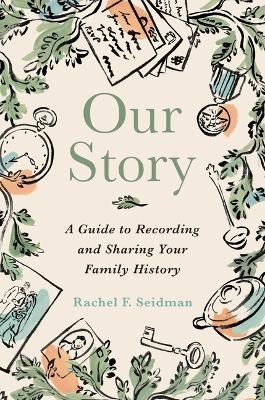 Our Story - Rachel Seidman