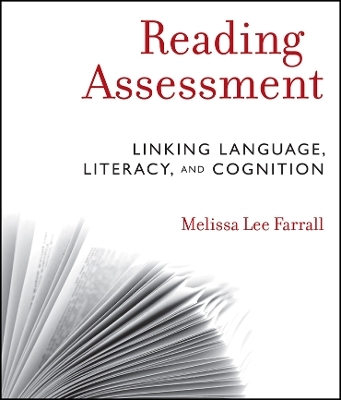 Reading Assessment &ndash; Linking Language, Literacy, and Cognition - ML Farrall