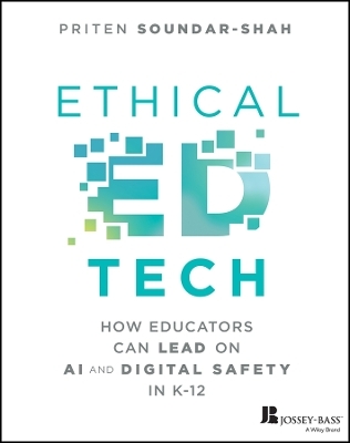 Ethical Ed Tech - Priten Soundar-Shah