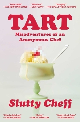 Tart -  Slutty Cheff